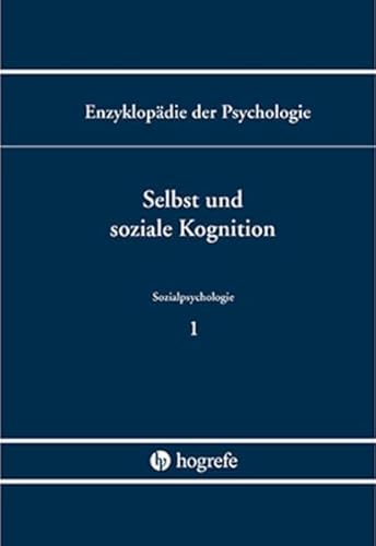 Selbst und soziale Kognition (Enzyklopädie der Psychologie)