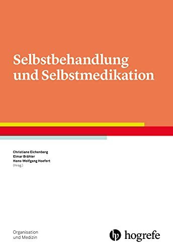 Selbstbehandlung und Selbstmedikation (Organisation und Medizin)