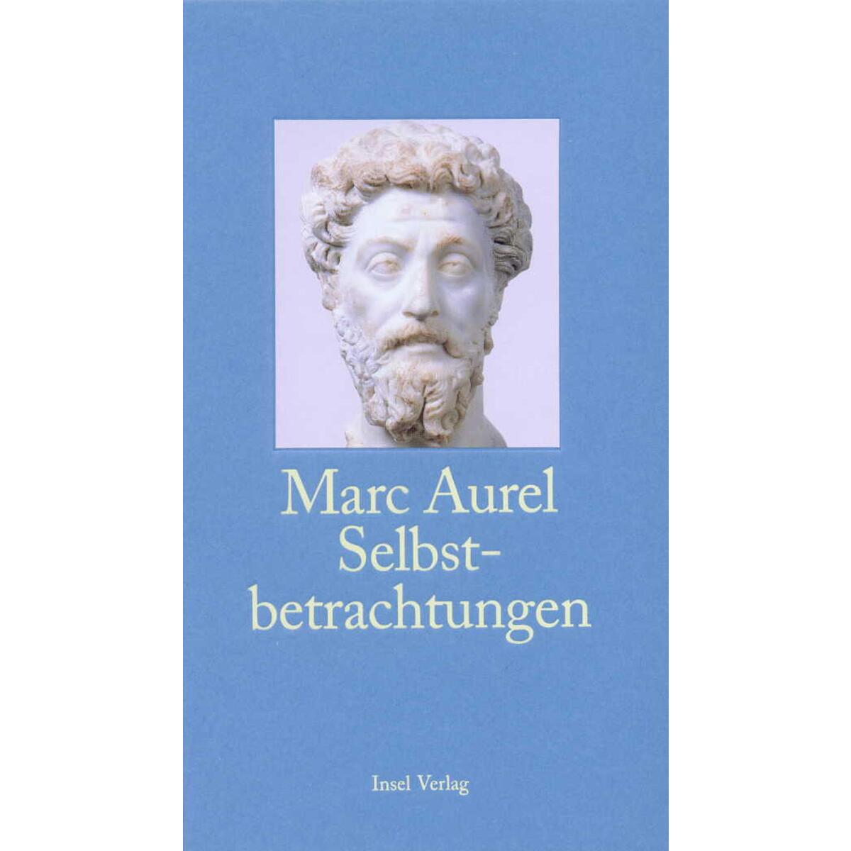 Selbstbetrachtungen von Insel Verlag GmbH