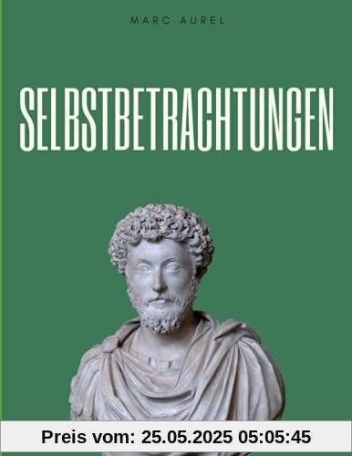Selbstbetrachtungen Selbstbetrachtungen