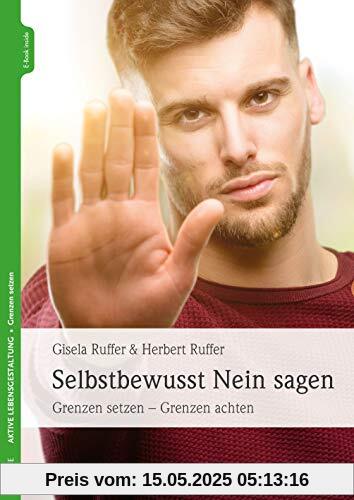 Selbstbewusst NEIN sagen: Grenzen setzen - Grenzen achten