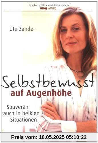 Selbstbewusst auf Augenhöhe: Souverän auch in heiklen Situationen