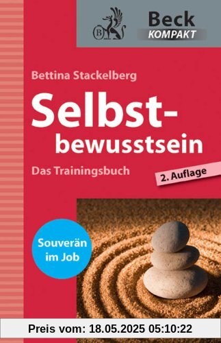 Selbstbewusstsein: Das Trainingsbuch