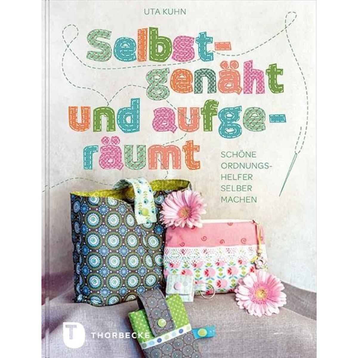 Selbstgenäht und aufgeräumt von Thorbecke Jan Verlag