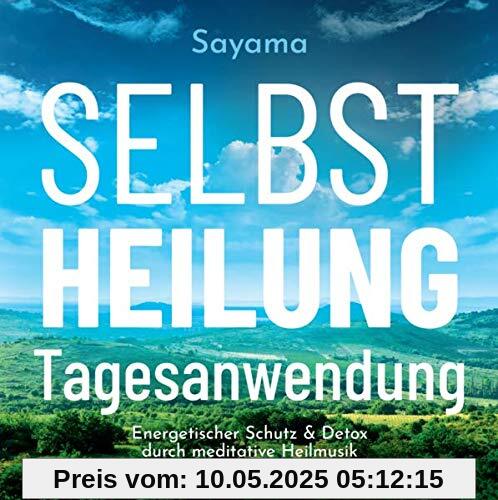 Selbstheilung Tagesanwendung: Energetischer Schutz & Detox durch meditative Heilmusik