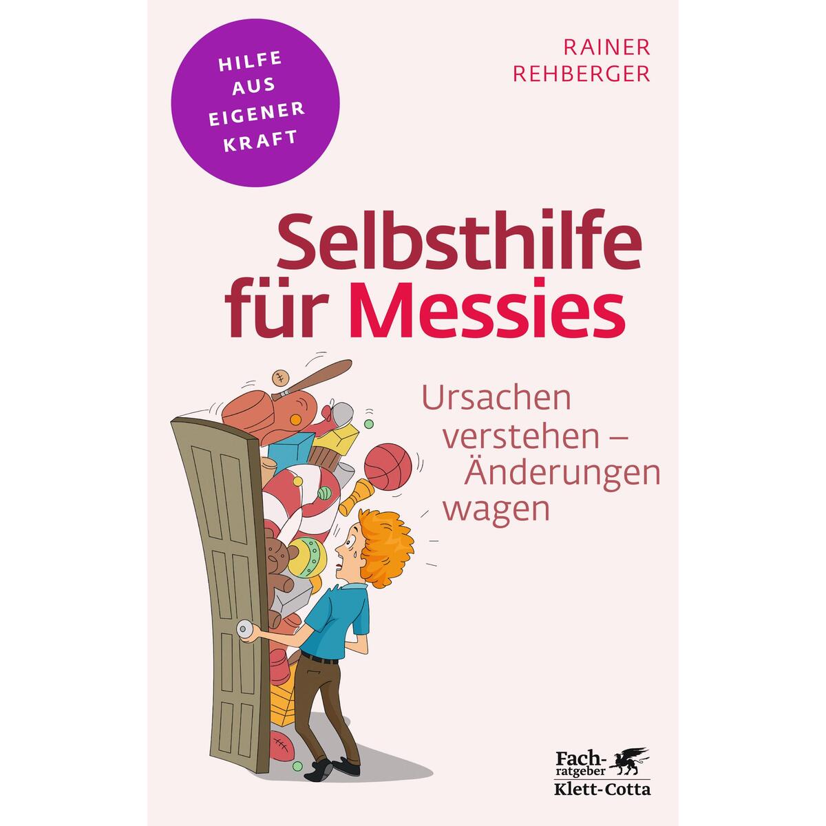 Selbsthilfe für Messies (Fachratgeber Klett-Cotta) von Klett-Cotta Verlag