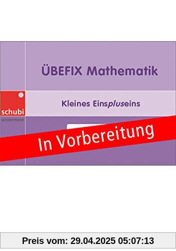 Selbstlernhefte Mathematik: Übefix Mathematik: Kleines Einspluseins: Rechnen bis 20 Selbstlernhefte Mathematik: Übefix Mathematik: Kleines Einspluseins: Rechnen bis 20