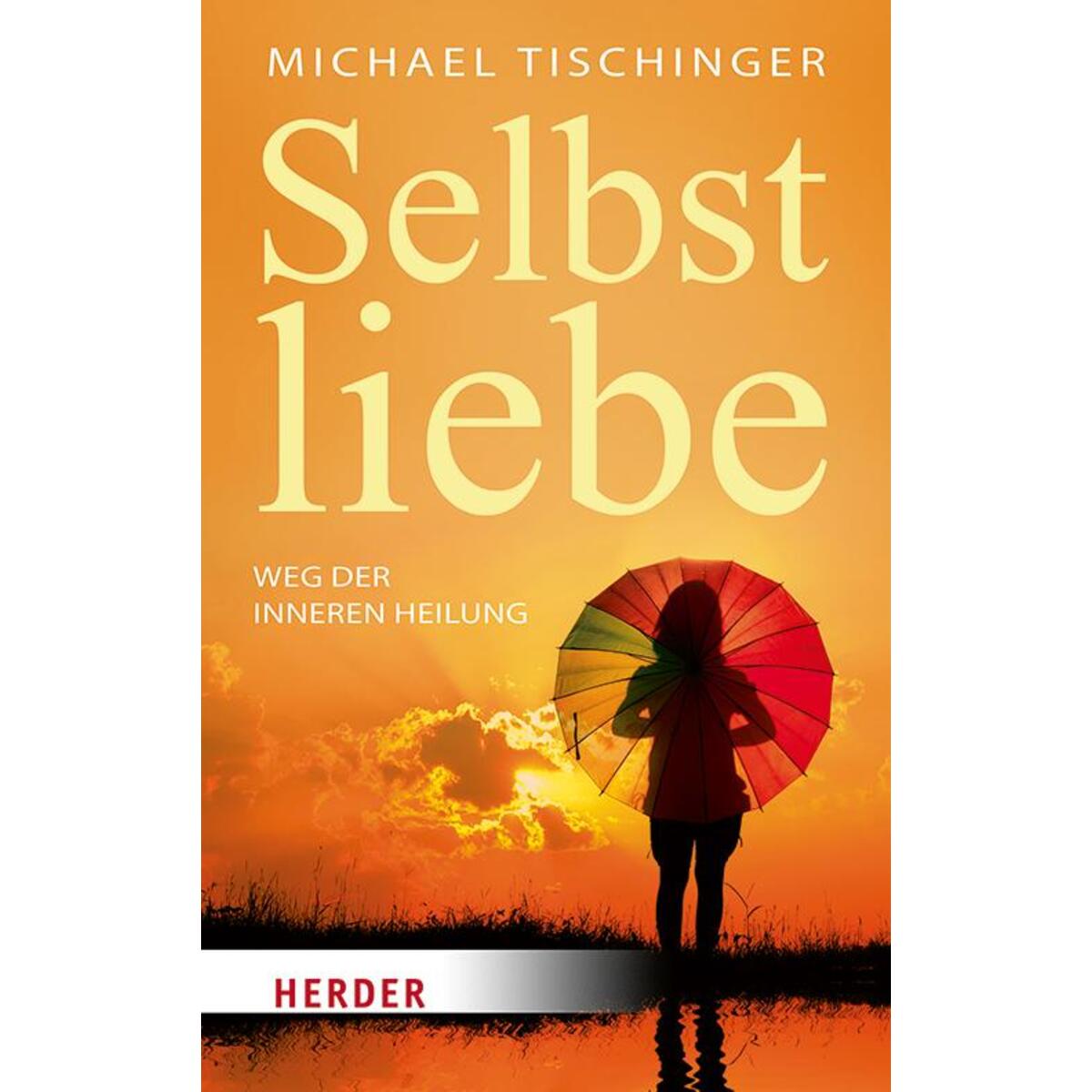 Selbstliebe von Herder Verlag GmbH