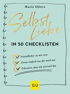 Selbstliebe in 50 Checklisten von Gräfe & Unzer
