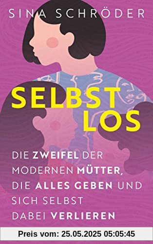 Selbstlos: Die Zweifel der modernen Mütter, die alles geben und sich selbst dabei verlieren: „Ich liebe meine Kinder und diesen Job als ihre Mama – ... Und meine Arbeitslast? Unsichtbar.“