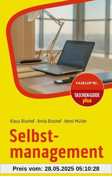 Selbstmanagement (Haufe TaschenGuide)