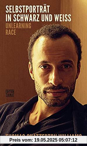 Selbstporträt in Schwarz und Weiß: Unlearning race (Critica Diabolis)