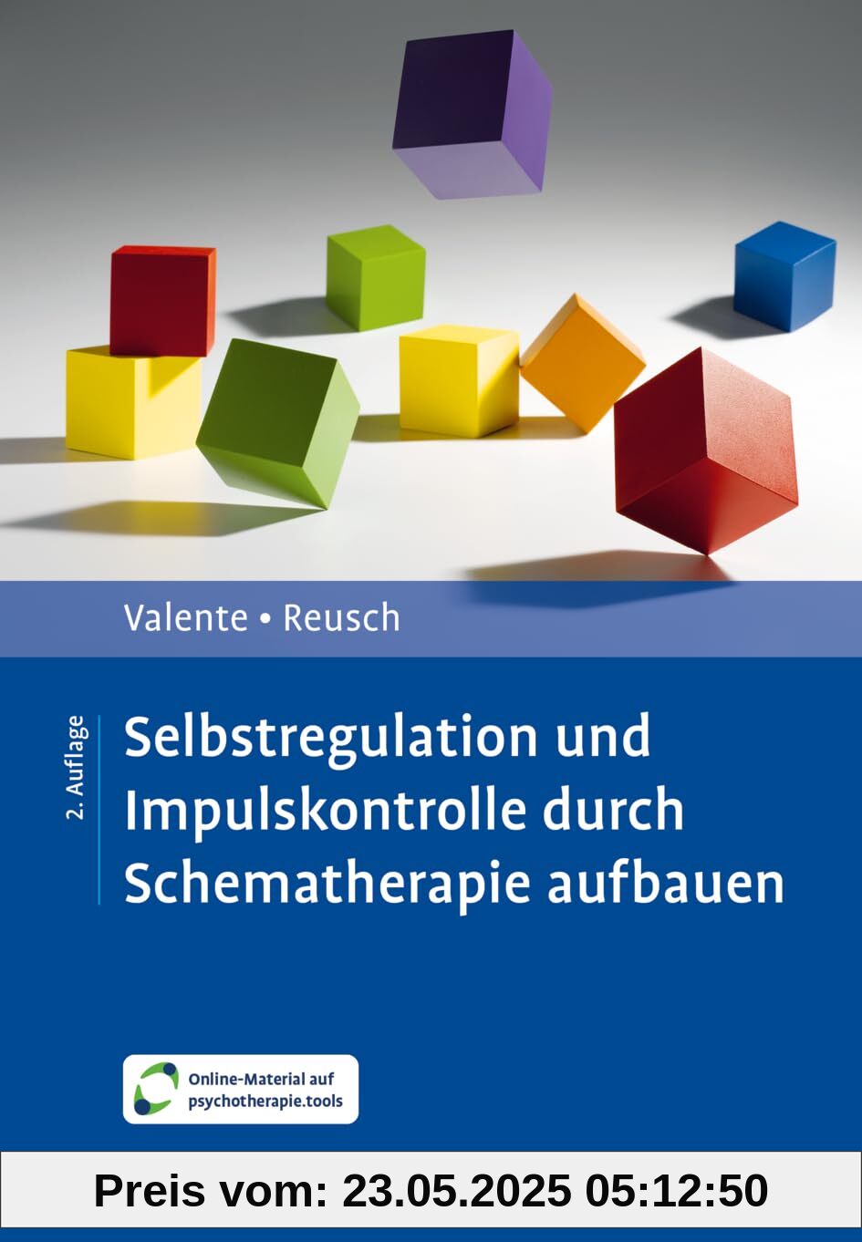 Selbstregulation und Impulskontrolle durch Schematherapie aufbauen: Mit Online-Material Selbstregulation und Impulskontrolle durch Schematherapie aufbauen: Mit Online-Material