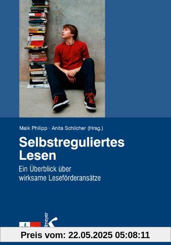 Selbstreguliertes Lesen: Ein Überblick über wirksame Leseförderansätze