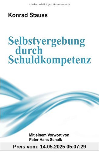 Selbstvergebung durch Schuldkompetenz