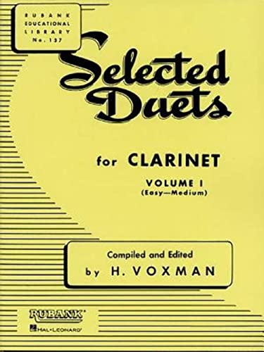 Selected Duets for Clarinet: Volume 1 - Easy to Medium (Rubank Educational Library)