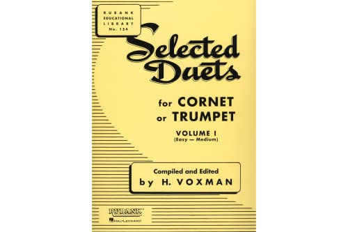 Selected Duets for Cornet or Trumpet, Volume I (Easy to Medium) (Rubank Educational Library, Band 154): Easy-Medium (Rubank Educational Library, 154, Band 1) von Rubank Publications