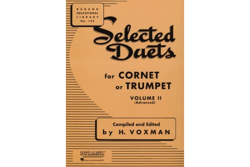 Selected Duets for Cornet or Trumpet, Volume II Advanced (Rubank Educational Library, Band 155) (Rubank Educational Library, 155, Band 2)