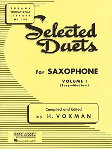 Selected Duets for Saxophone: Volume 1 - Easy to Medium (Rubank Educational Library): Easy- Medium