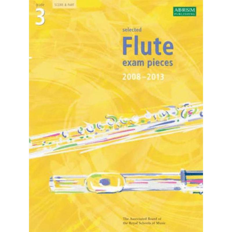 Selected flute exam pieces 3 - 2008-2013