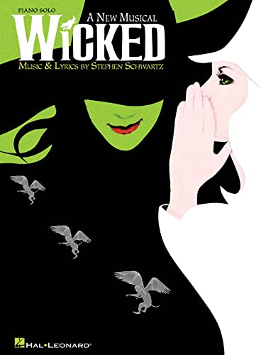 Selections From Wicked - A New Musical -For Piano Solo-: Songbook für Klavier Selections From Wicked - A New Musical -For Piano Solo-: Songbook für Klavier