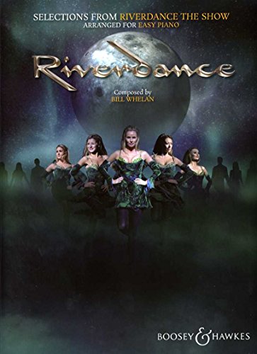 Selections from Riverdance - The Show: arranged for easy piano. Klavier. Selections from Riverdance - The Show: arranged for easy piano. Klavier. von Boosey & Hawkes