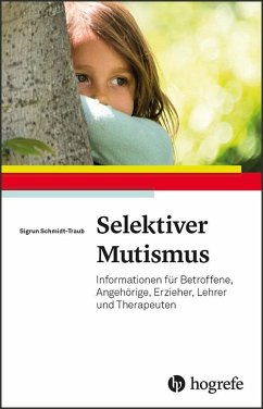 Selektiver Mutismus von Hogrefe Verlag