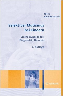 Selektiver Mutismus bei Kindern von Reinhardt, München