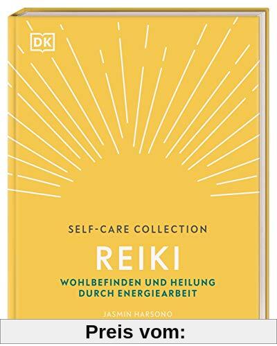 Self-Care Collection. Reiki: Wohlbefinden und Heilung durch Energiearbeit
