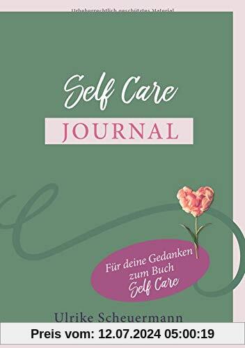 Self Care Journal: Für deine Gedanken zum Buch Self Care