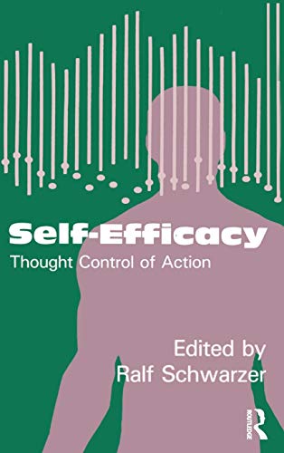 Self-Efficacy: Thought Control Of Action von Taylor & Francis