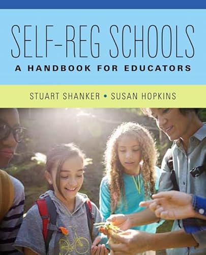 Self-Reg Schools: A Handbook for Educators