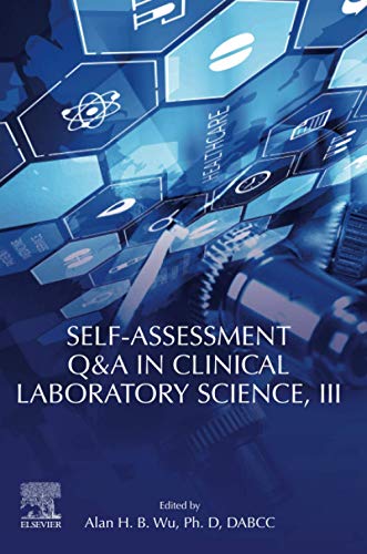 Self-assessment Q&A in Clinical Laboratory Science, III von Elsevier