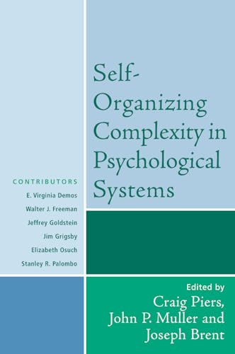 SelfOrganizing Complexity in Psychological Systems (Psychological Issues): Volume 67 (Psychological Issues, 67, Band 67) von Jason Aronson