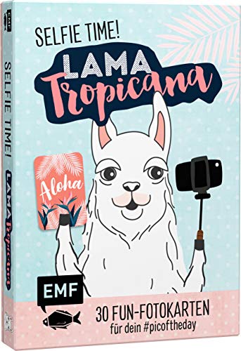 Selfie Time! Lama Tropicana: 30 Fun-Fotokarten für dein #picoftheday von Fischer, Michael