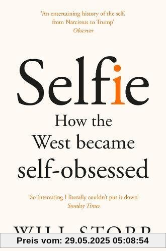 Selfie: How the West Became Self-Obsessed