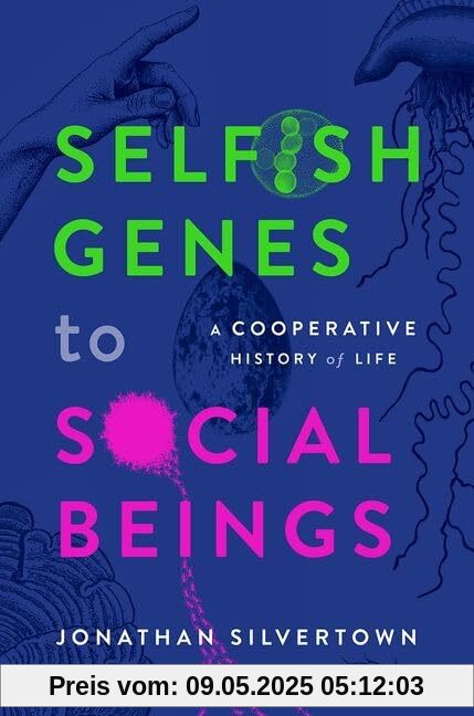 Selfish Genes to Social Beings: A Cooperative History of Life