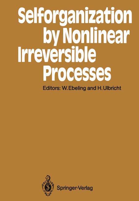 Selforganization by Nonlinear Irreversible Processes von Springer Berlin Heidelberg