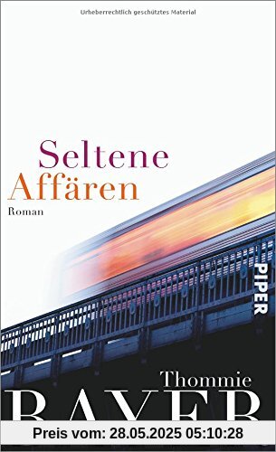 Seltene Affären: Roman