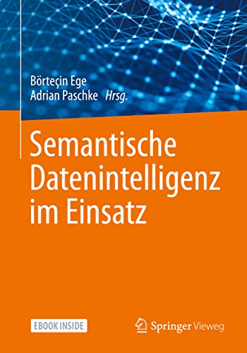 Semantische Datenintelligenz im Einsatz: Includes Digital Download von Springer Vieweg
