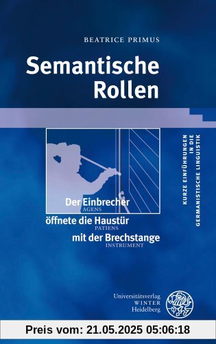 Semantische Rollen (Kurze Einfuhrungen in Die Germanistische Linguistik)