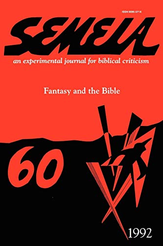 Semeia 60: Fantasy and the Bible von Society of Biblical Literature