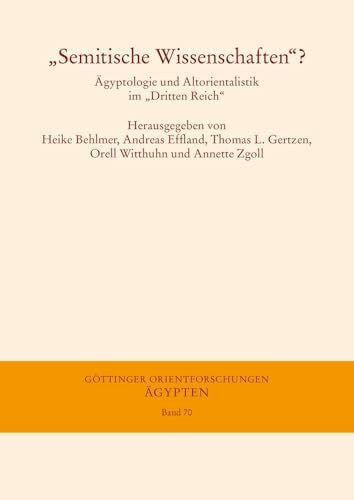 „Semitische Wissenschaften“?: Ägyptologie und Altorientalistik im „Dritten Reich“ (Göttinger O...