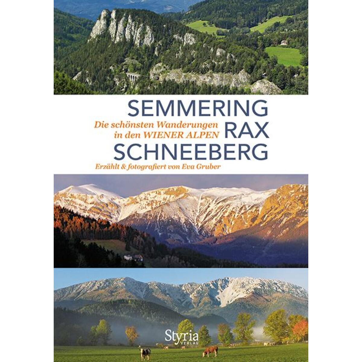 Semmering, Rax und Schneeberg von Styria  Verlag