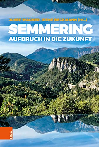 Semmering: Aufbruch in die Zukunft