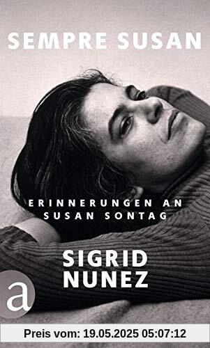 Sempre Susan: Erinnerungen an Susan Sontag