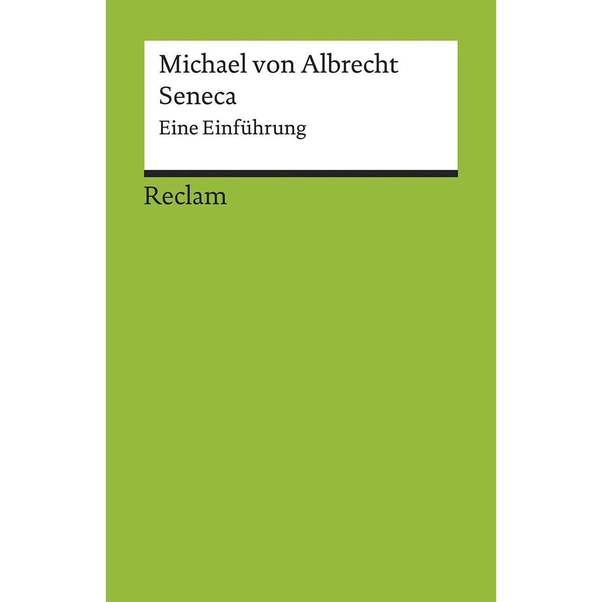Seneca Seneca von Reclam Philipp Jun.