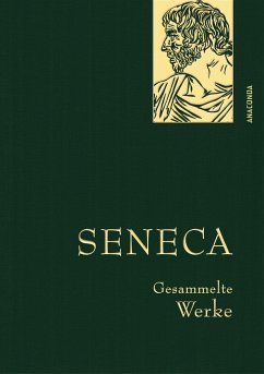Seneca, Gesammelte Werke von Anaconda