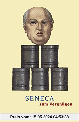 Seneca zum Vergnügen (Reclams Universal-Bibliothek)