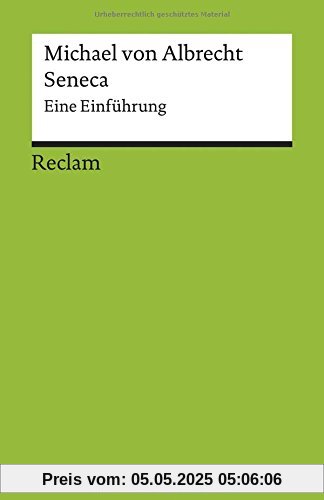 Seneca: Eine Einführung (Reclams Universal-Bibliothek)